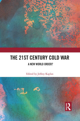 Kaplan |  The 21st Century Cold War | Buch |  Sack Fachmedien
