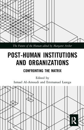Al-Amoudi / Lazega |  Post-Human Institutions and Organizations | Buch |  Sack Fachmedien
