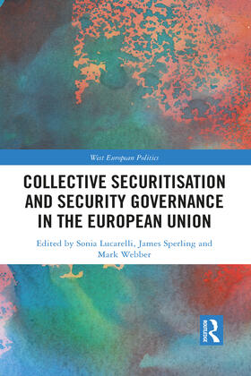 Lucarelli / Sperling / Webber |  Collective Securitisation and Security Governance in the European Union | Buch |  Sack Fachmedien