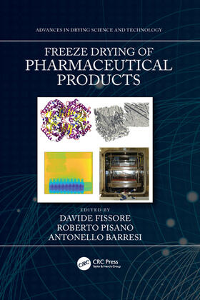 Fissore / Pisano / Barresi |  Freeze Drying of Pharmaceutical Products | Buch |  Sack Fachmedien