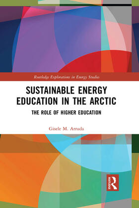 Arruda |  Sustainable Energy Education in the Arctic | Buch |  Sack Fachmedien