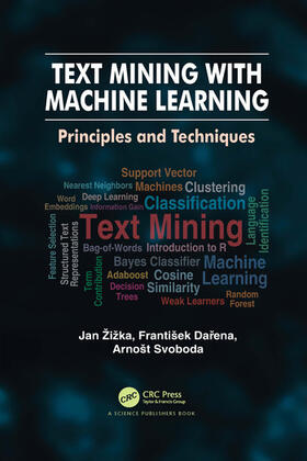 Zizka / Žižka / Darena |  Text Mining with Machine Learning | Buch |  Sack Fachmedien