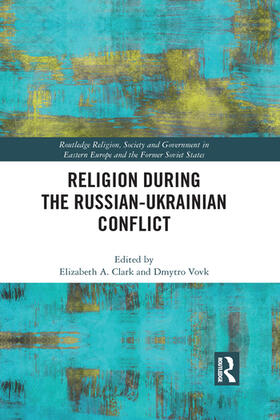 Clark / Vovk |  Religion During the Russian Ukrainian Conflict | Buch |  Sack Fachmedien