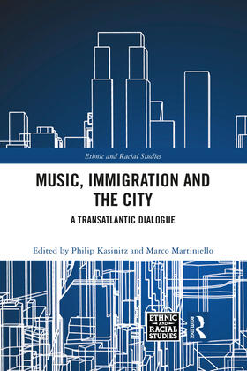 Kasinitz / Martiniello |  Music, Immigration and the City | Buch |  Sack Fachmedien