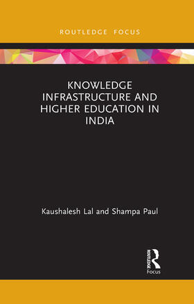 Lal / Paul |  Knowledge Infrastructure and Higher Education in India | Buch |  Sack Fachmedien