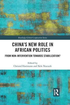 Hartmann / Noesselt |  China's New Role in African Politics | Buch |  Sack Fachmedien