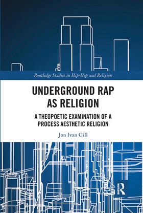 Gill |  Underground Rap as Religion | Buch |  Sack Fachmedien