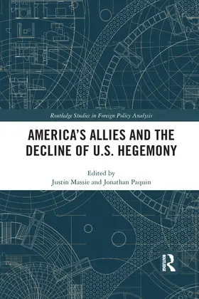 Massie / Paquin |  America's Allies and the Decline of US Hegemony | Buch |  Sack Fachmedien