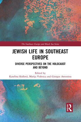 Králová / Vulesica / Antoniou |  Jewish Life in Southeast Europe | Buch |  Sack Fachmedien