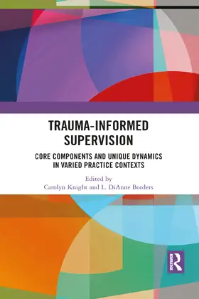 Knight / Borders |  Trauma-Informed Supervision | Buch |  Sack Fachmedien