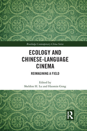 Lu / Gong |  Ecology and Chinese-Language Cinema | Buch |  Sack Fachmedien