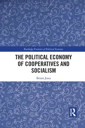 Jossa |  The Political Economy of Cooperatives and Socialism | Buch |  Sack Fachmedien