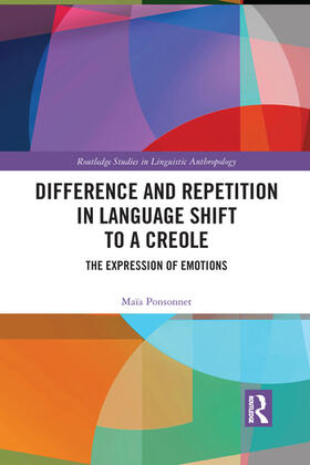 Ponsonnet |  Difference and Repetition in Language Shift to a Creole | Buch |  Sack Fachmedien