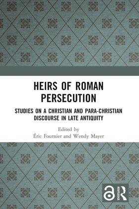 Fournier / Mayer |  Heirs of Roman Persecution | Buch |  Sack Fachmedien