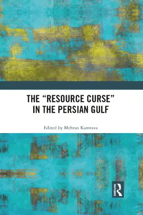 Kamrava |  The "Resource Curse" in the Persian Gulf | Buch |  Sack Fachmedien