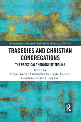 Southgate / Warner / Grosch-Miller |  Tragedies and Christian Congregations | Buch |  Sack Fachmedien