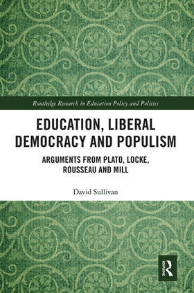 Sullivan | Education, Liberal Democracy and Populism | Buch | 978-1-032-08864-8 | sack.de