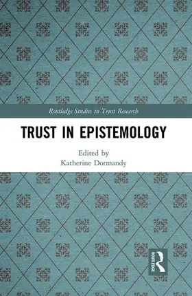 Dormandy |  Trust in Epistemology | Buch |  Sack Fachmedien