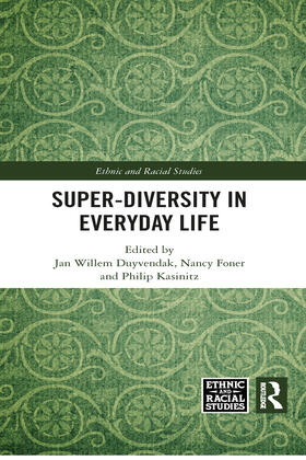 Duyvendak / Foner / Kasinitz |  Super-Diversity in Everyday Life | Buch |  Sack Fachmedien