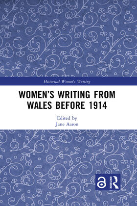 Aaron |  Women's Writing from Wales before 1914 | Buch |  Sack Fachmedien