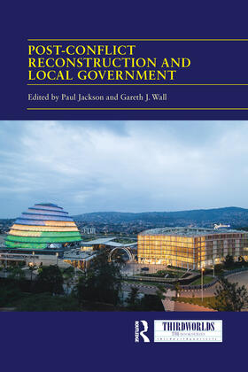 Jackson / Wall |  Post-conflict Reconstruction and Local Government | Buch |  Sack Fachmedien