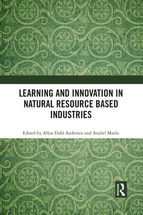 Andersen / Marín |  Learning and Innovation in Natural Resource Based Industries | Buch |  Sack Fachmedien