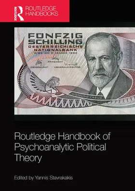 Stavrakakis |  Routledge Handbook of Psychoanalytic Political Theory | Buch |  Sack Fachmedien