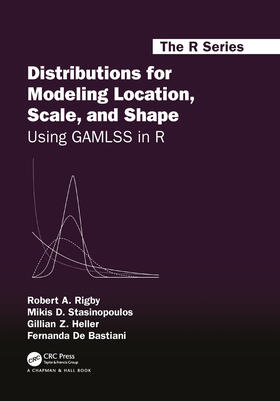 Rigby / Stasinopoulos / Heller |  Distributions for Modeling Location, Scale, and Shape | Buch |  Sack Fachmedien