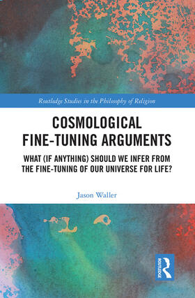 Waller |  Cosmological Fine-Tuning Arguments | Buch |  Sack Fachmedien