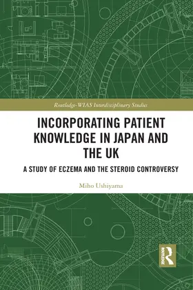 Ushiyama |  Incorporating Patient Knowledge in Japan and the UK | Buch |  Sack Fachmedien