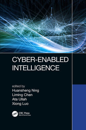 Ning / Chen / Ullah |  Cyber-Enabled Intelligence | Buch |  Sack Fachmedien