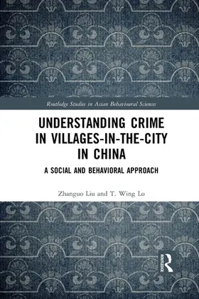 Lo / Liu |  Understanding Crime in Villages-in-the-City in China | Buch |  Sack Fachmedien