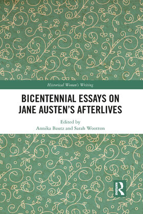 Bautz / Wootton |  Bicentennial Essays on Jane Austen's Afterlives | Buch |  Sack Fachmedien