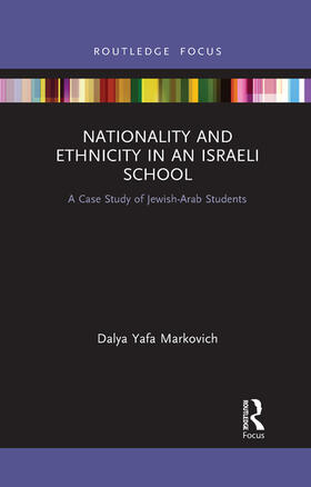 Markovich | Nationality and Ethnicity in an Israeli School | Buch | 978-1-032-09069-6 | sack.de