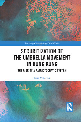 Hui |  Securitization of the Umbrella Movement in Hong Kong | Buch |  Sack Fachmedien