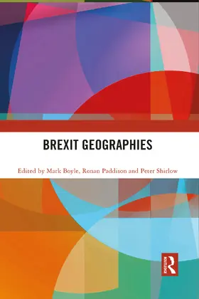 Boyle / Paddison / Shirlow |  Brexit Geographies | Buch |  Sack Fachmedien