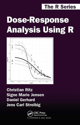 Ritz / Jensen / Gerhard |  Dose-Response Analysis Using R | Buch |  Sack Fachmedien