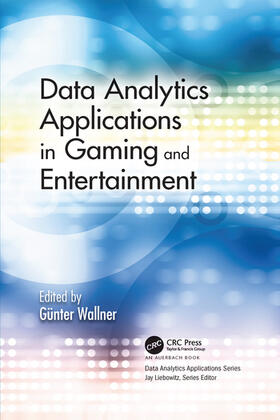 Wallner |  Data Analytics Applications in Gaming and Entertainment | Buch |  Sack Fachmedien