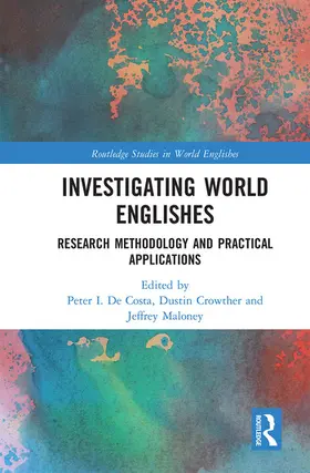 De Costa / Crowther / Maloney |  Investigating World Englishes | Buch |  Sack Fachmedien