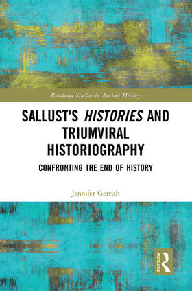 Gerrish |  Sallust's Histories and Triumviral Historiography | Buch |  Sack Fachmedien