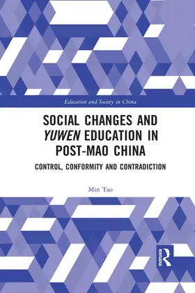 Tao |  Social Changes and Yuwen Education in Post-Mao China | Buch |  Sack Fachmedien