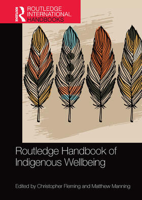 Fleming / Manning |  Routledge Handbook of Indigenous Wellbeing | Buch |  Sack Fachmedien