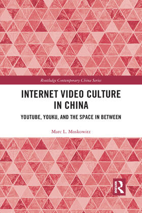 Moskowitz |  Internet Video Culture in China | Buch |  Sack Fachmedien