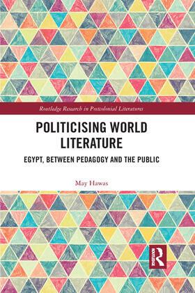 Hawas |  Politicising World Literature | Buch |  Sack Fachmedien