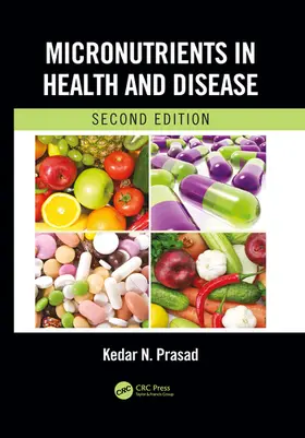 Prasad |  Micronutrients in Health and Disease, Second Edition | Buch |  Sack Fachmedien