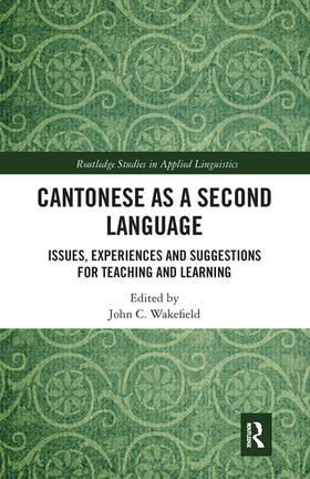 Wakefield |  Cantonese as a Second Language | Buch |  Sack Fachmedien