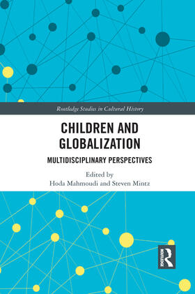 Mahmoudi / Mintz |  Children and Globalization | Buch |  Sack Fachmedien