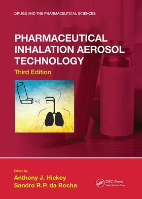 Hickey / da Rocha |  Pharmaceutical Inhalation Aerosol Technology, Third Edition | Buch |  Sack Fachmedien