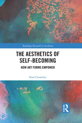 Crowther |  The Aesthetics of Self-Becoming | Buch |  Sack Fachmedien