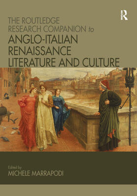 Marrapodi |  The Routledge Research Companion to Anglo-Italian Renaissance Literature and Culture | Buch |  Sack Fachmedien